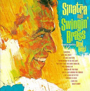 Sinatra & Swingin Brass [Audio CD] Frank Sinatra and Neal Hefti (CDs)