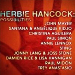 Herbie Hancock : Possibilities (DVD / CD) - Raul Midon (CDs)