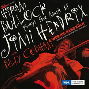 Plays the Music of Jimi Hendrix - BULLOCK,HIRAM & WDR BIGB (CDs)