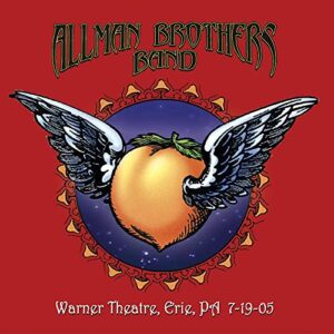 Warner Theatre, Erie, PA 7-19-05 - Allman Brothers Band (CDs)