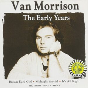Early Years - Morrison, Van (CDs)