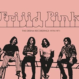 The Deram Recordings 1970-71 2CD Remastered Ed. - Frijid Pink (CDs)