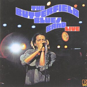 Live - Butterfield Blues Band (CDs)