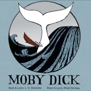 Moby Dick - Rhett DeVelay (CDs)