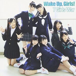 Wake Up Girls! - 7 Girls War (CD+DVD) [Japan LTD CD] AVCA-74092 - WAKE UP, GIRLS! (CDs)