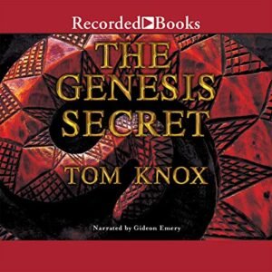 The Genesis Secret - Tom Knox (CDs)