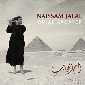 Om Al Aagayeb - Jalal, Naissam (CDs)