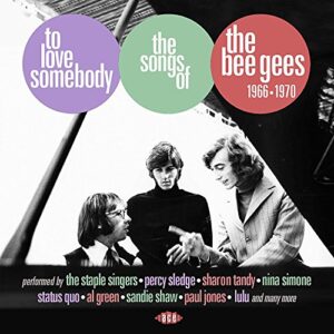 To Love Somebody: Songs Of The Bee Gees 1966-1970 - VARIOUS ARTISTS (CDs)