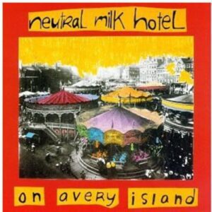 On Avery Island - Neutral Milk Hotel (CDs)