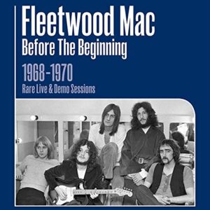 Before the Beginning 1968 - 1970 Live and Demo Sessions - Fleetwood Mac (CDs)
