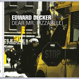 Dear MR Pizzarelli - Decker, Edward (CDs)