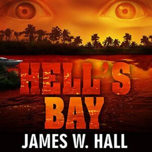 Hell's Bay: 10 - Hall, James W (CDs)