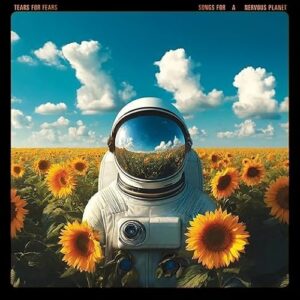 Tears For Fears - Songs For A Nervous Planet [Deluxe] - Tears For Fears (CDs)