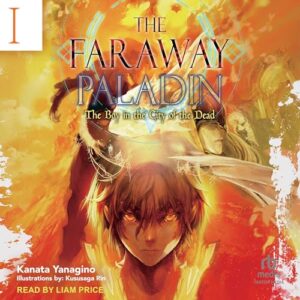The Faraway Paladin: Volume 1: The Boy in the City of the Dead - Yanagino, Kanata (CDs)