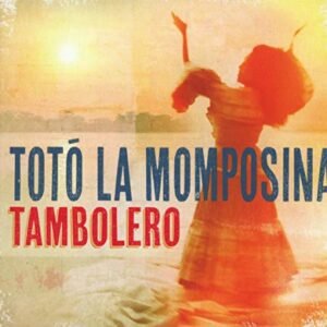 Toto La Momposina Y Sus Tambores: Tambolero (CDs)