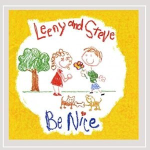 Be Nice - Leeny and Steve (CDs)