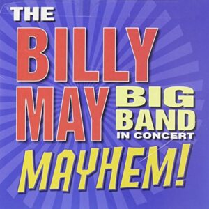 In Concert: Mayhem - May, Billy (CDs)