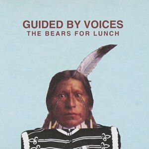 Bears for Lunch - Guided by Voices (CDs)