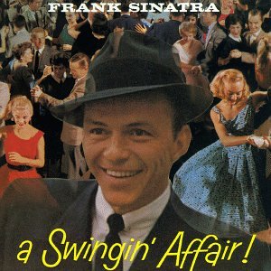 A Swingin' Affair [Audio CD] Sinatra, Frank - Sinatra, Frank (CDs)