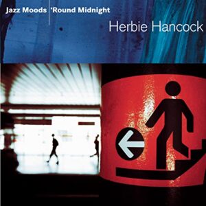 Jazz Moods - 'Round Midnight - Herbie Hancock (CDs)