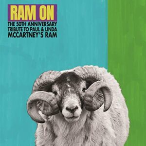 RAM ON: THE 50TH ANNIVERSARY TRIBUTE TO PAUL & LINDA MCCARTNEY'S RAM (CDs)