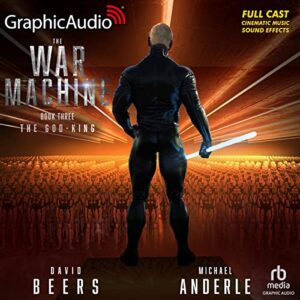 The God-King [Dramatized Adaptation]: The War Machine 3 - Beers, David (CDs)