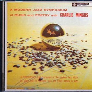 Charles Mingus - A Modern Jazz Symposium Of Music And Poetry With Charles Mingus - CD - Charles Mingus (CDs)