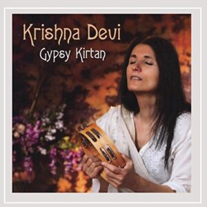 Gypsy Kirtan - Krishna Devi (CDs)