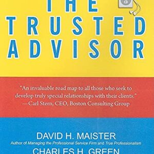The Trusted Advisor - Galford, Robert M (CDs)