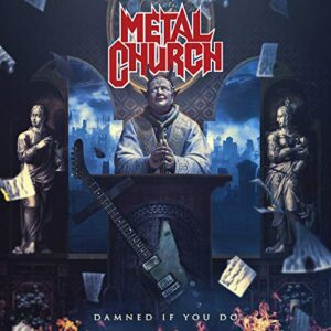 Damned If You Do - Metal Church (CDs)