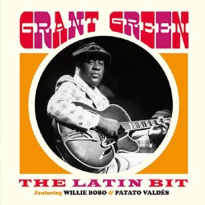 Latin Bit Feat Willie Bobo & Patato Valdes - GREEN,GRANT (CDs)