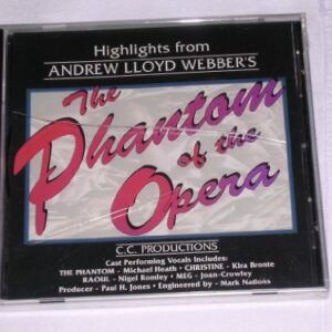 Phantom of the Opera [Audio CD] Lloyd Webber, Andrew; Michael Heath; Kira Bronte; Nigel Romley and Joan Crowley (CDs)