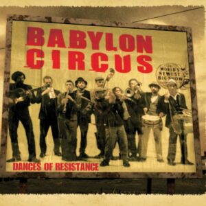 Dances of Resistance - Babylon Circus (CDs)