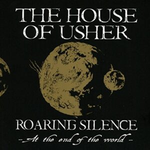 Roaring Silence - House Of Usher, The (CDs)