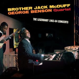 LEGENDARY 1963-64 CONCERTS (LIMITED EDITION) - McDuff, Brother Jack / Benson, George Quartet (CDs)