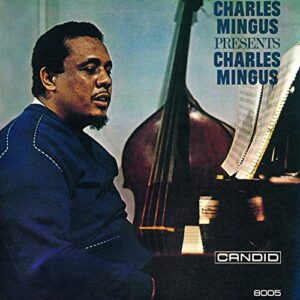 Charles Mingus Presents Charles Mingus + 2 - Charles Mingus (CDs)