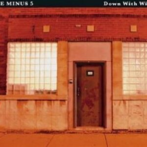 Down with Wilco - Minus 5 (CDs)