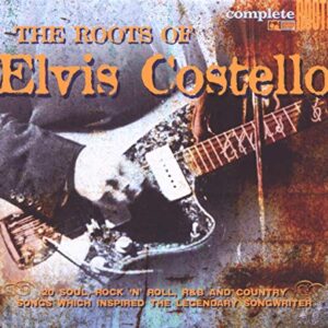 Roots of Elvis Costello - Various (CDs)