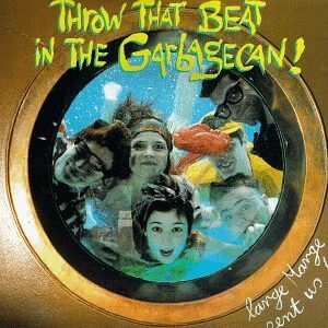 Large Marge Sent Us - Throw That Beat in the Garbage Can (CDs)