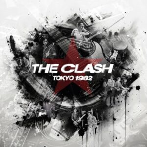 Tokyo 1982 - Clash, The (CDs)