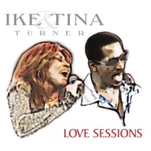 Love Sessions - Ike Turner & Tina (CDs)