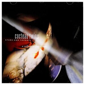 COCTEAU TWINS - Stars & Topsoil: Collection 1982-1990 [CD]