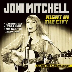 Night In The City/Radio Broadcast 1968 - Mitchell, Joni (CDs)