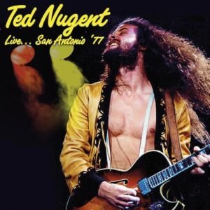 Live...San Antonio '77 - Nugent, Ted (CDs)