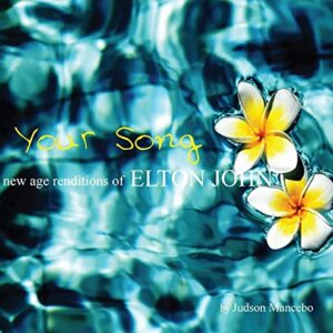 Elton John Personal SPA Your Song New Age Renditions Of CD (CDs)