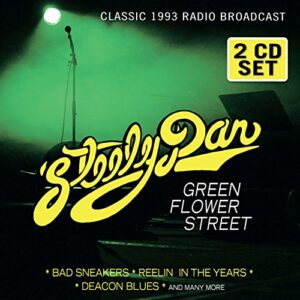 Green Flower Street: Radio Broadcast 1993 - Steely dan (CDs)