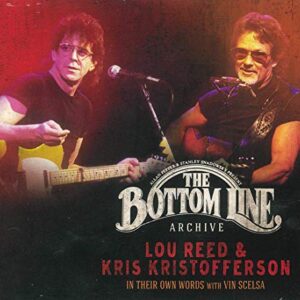 The Bottom Line Archive Series: In Their Own Words With Vin Scelsa - Lou Reed & Kris Kristofferson (CDs)