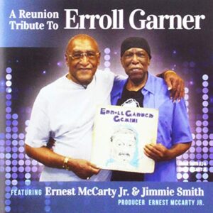 Reunion Tribute / To Erroll Garner - McCarty, Ernest / Smith, Jimmy (CDs)