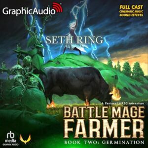 Germination [Dramatized Adaptation]: Battle Mage Farmer 2 - Ring, Seth (CDs)