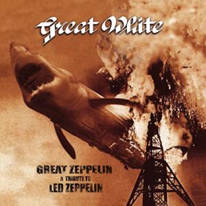 Great Zeppelin-A Tribute To Led Zeppelin - Great White (CDs)
